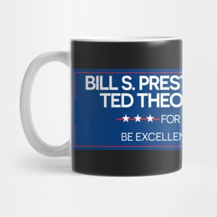 Bill & Ted For President Mug